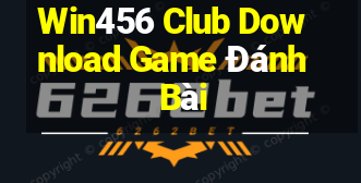 Win456 Club Download Game Đánh Bài