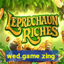 wed game zing