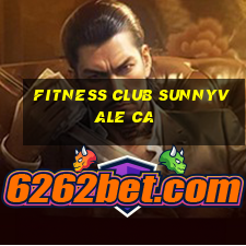 fitness club sunnyvale ca