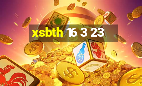 xsbth 16 3 23