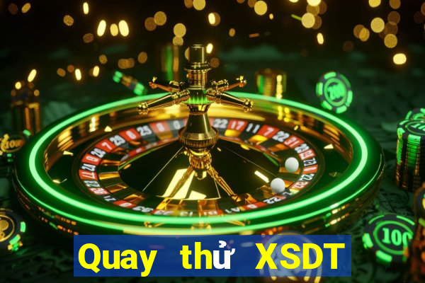 Quay thử XSDT ngày 30