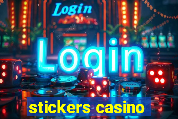 stickers casino