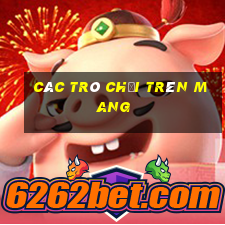 các trò chơi trên mang