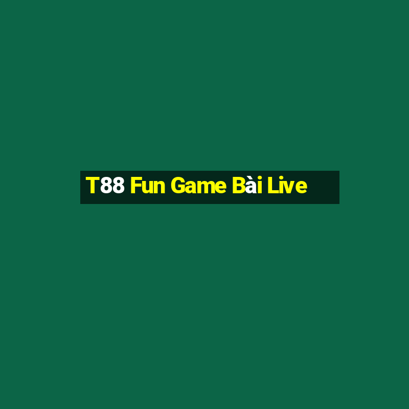 T88 Fun Game Bài Live