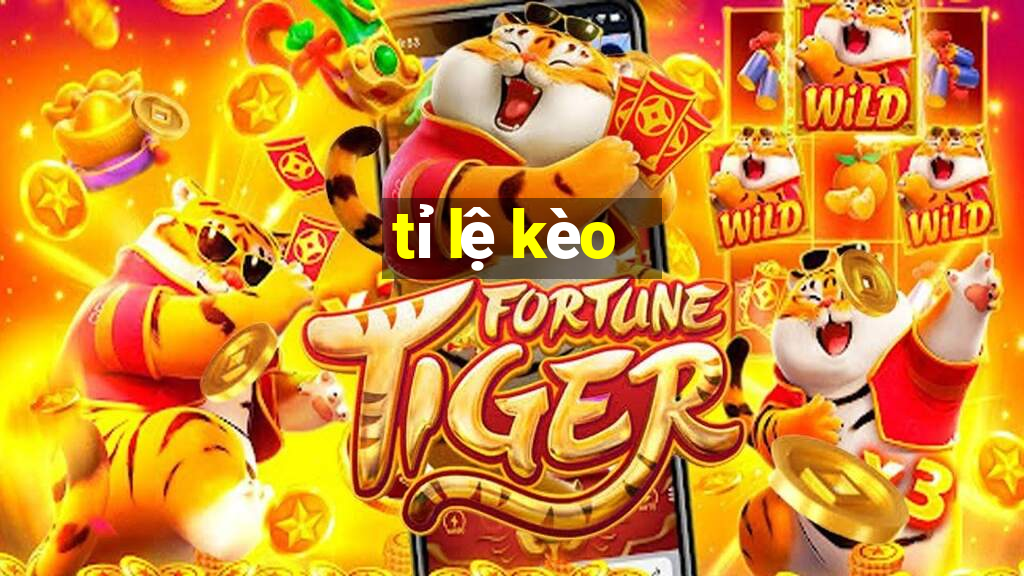 tỉ lệ kèo