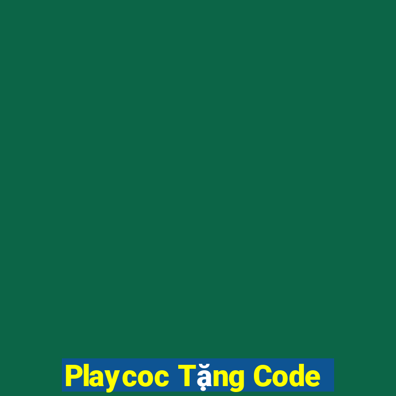 Playcoc Tặng Code