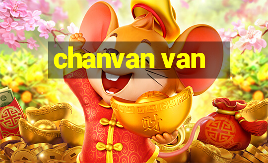 chanvan van