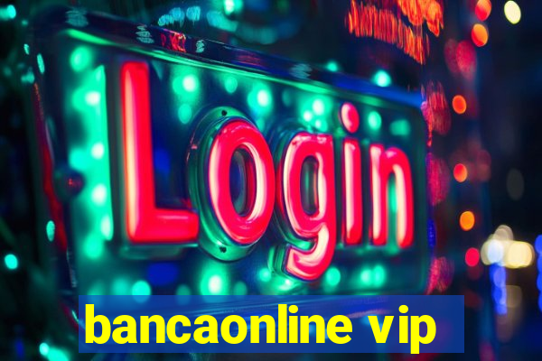 bancaonline vip