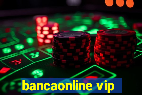 bancaonline vip