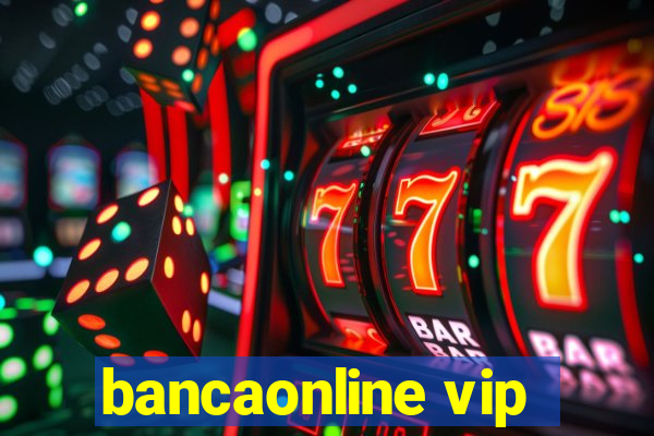 bancaonline vip