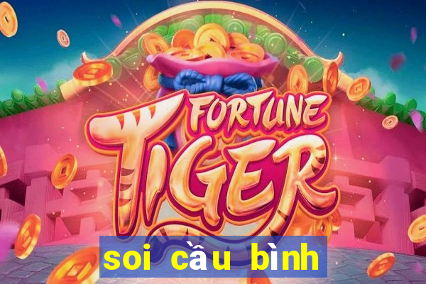 soi cầu bình định hôm nay