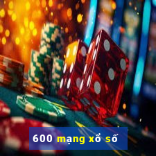 600 mạng xổ số