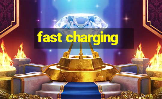 fast charging