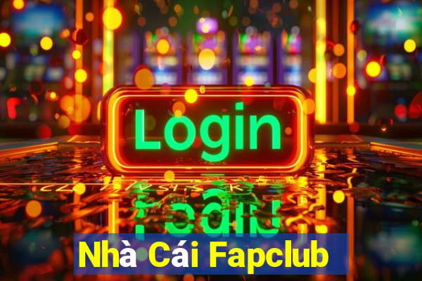 Nhà Cái Fapclub