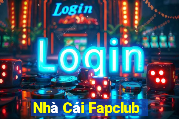 Nhà Cái Fapclub