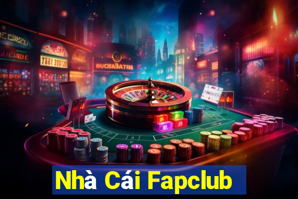 Nhà Cái Fapclub