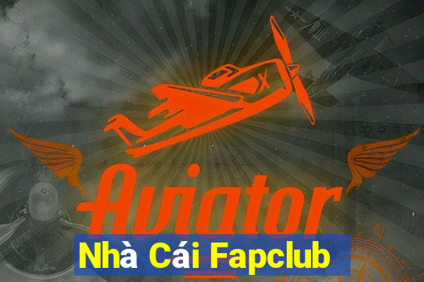 Nhà Cái Fapclub