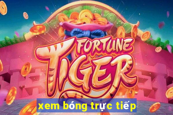 xem bong truc tiep