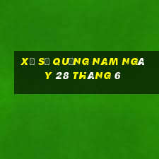 xổ số quảng nam ngày 28 tháng 6