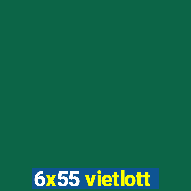 6x55 vietlott