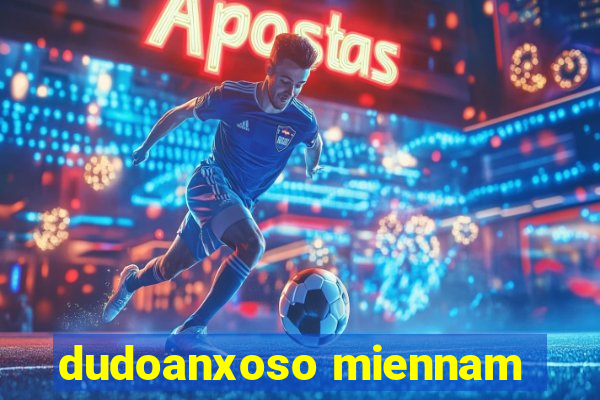 dudoanxoso miennam