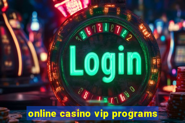 online casino vip programs