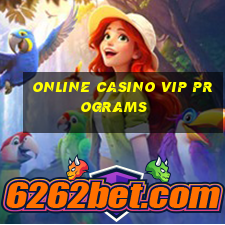 online casino vip programs