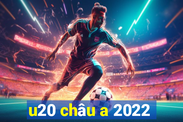 u20 châu a 2022