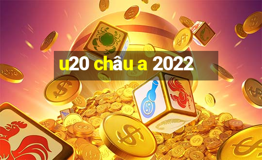 u20 châu a 2022