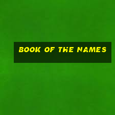 book of the names