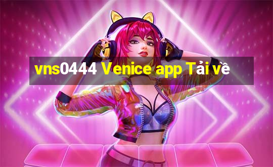 vns0444 Venice app Tải về