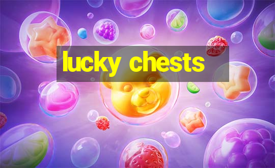 lucky chests