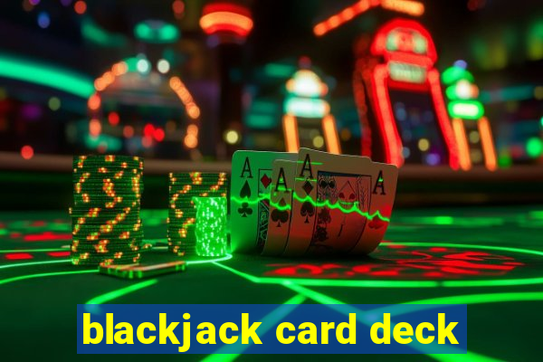 blackjack card deck