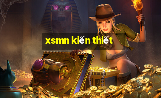 xsmn kiến thiết