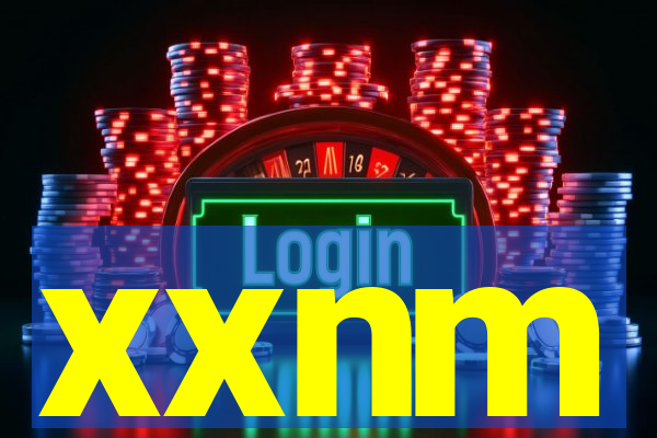 xxnm