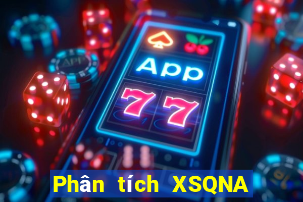 Phân tích XSQNA ngày 1