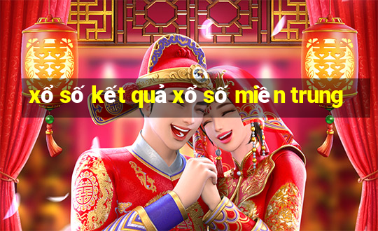 xổ số kết quả xổ số miền trung