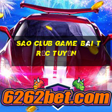 Sao Club Game Bài Trực Tuyến