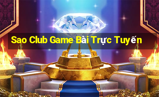 Sao Club Game Bài Trực Tuyến