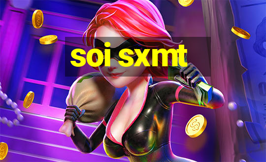 soi sxmt