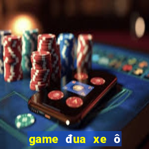 game đua xe ô to 3d