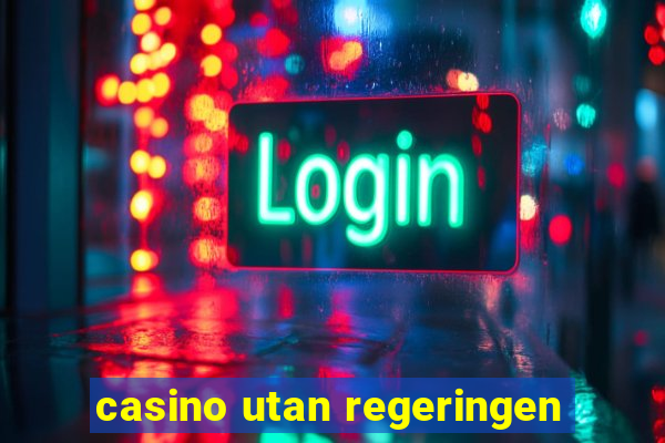 casino utan regeringen