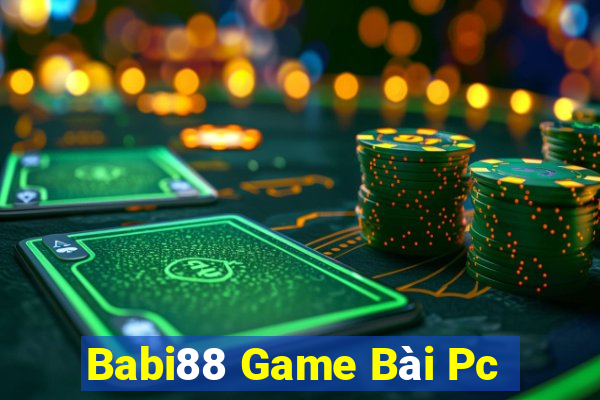 Babi88 Game Bài Pc