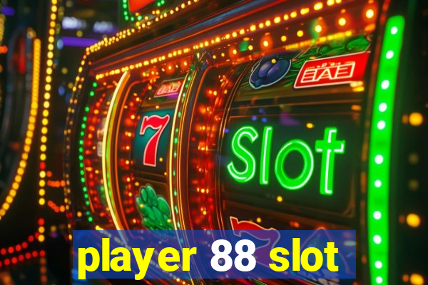 player 88 slot