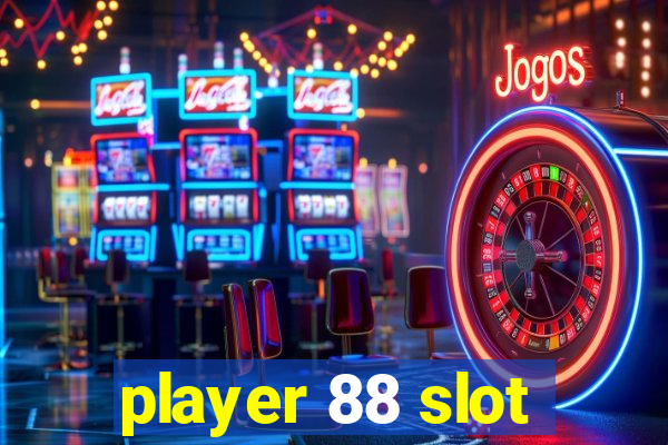 player 88 slot