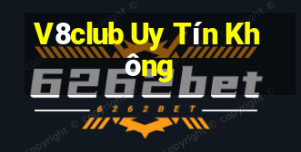 V8club Uy Tín Không