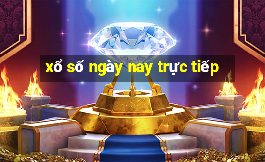 xổ số ngày nay trực tiếp