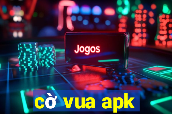 cờ vua apk