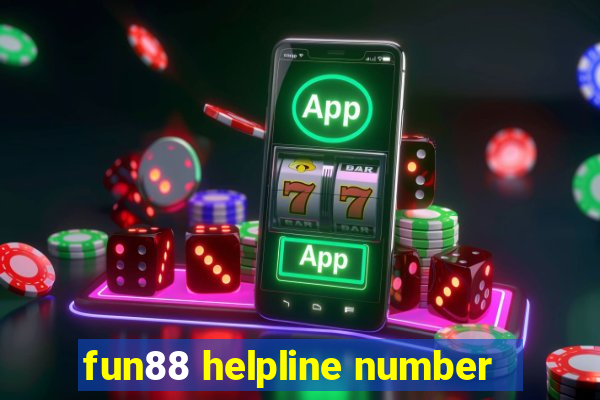 fun88 helpline number