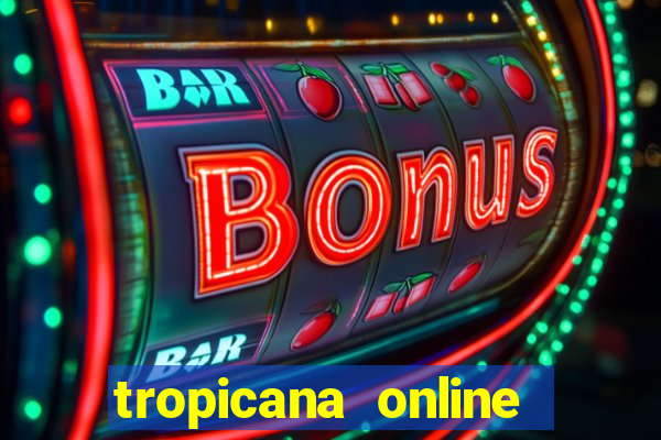 tropicana online casino nj